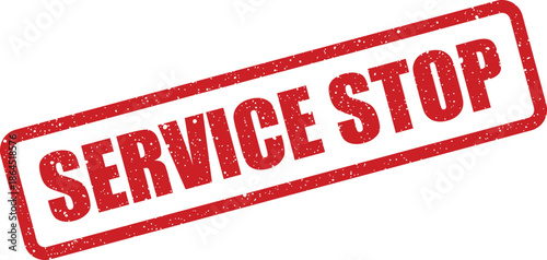 Red grunge effect rubber stamp vector displaying SERVICE STOP text, indicating a halt, interruption, or required action in operations or support