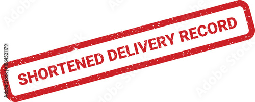 Red grunge rubber stamp impression with the text shortened delivery record on a plain surface for logistics