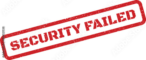 Red grunge rubber stamp texture indicating a security failed status message for digital system alerts and notifications