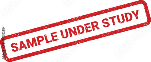 Red rectangular rubber stamp displaying SAMPLE UNDER STUDY text with a distressed grunge texture, indicating ongoing examination or analytical research