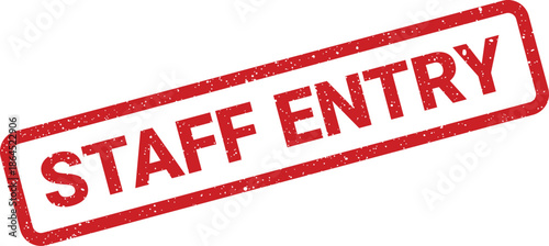 Red rectangular staff entry grunge rubber stamp vector illustration ideal for restricted access signs and official documentation