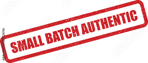 Red textured rubber stamp illustration clearly showing SMALL BATCH AUTHENTIC within its rectangular outline, conveying genuine product quality