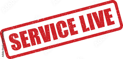 Red textured service live rubber stamp indicating operational status and project launch confirmation
