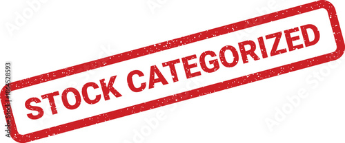 Textured red stamp with STOCK CATEGORIZED message, perfect for organizing inventory and data classification