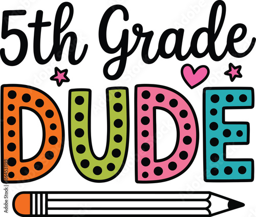 Colorful dotted letters spelling dude with pencil and stars