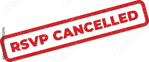 A distressed red rectangular rubber stamp prominently displaying the notification that an RSVP has been cancelled