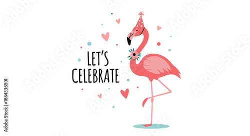 A fun and festive pink flamingo wearing a party hat with the hand-lettered phrase 'Let's Celebrate' and floating hearts.