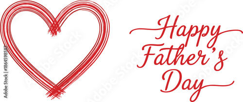 Happy Father’s Day elegant red handwritten typography with sketch heart symbol isolated on white background