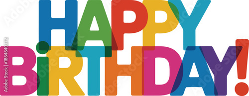Vibrant colorful Happy Birthday typography in overlapping letters on a clean white space