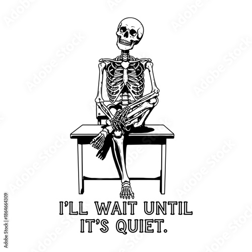 Funny Skeleton Teacher Sitting On Desk Waiting For Silence Illustration
