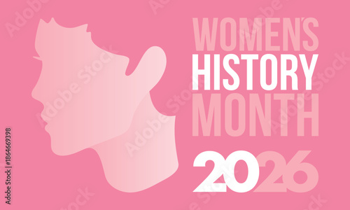 Women's History Month. The annual month that highlights the contributions of women to events in history. Celebrated during March in the United States, the United Kingdom, and Australia. Vector poster