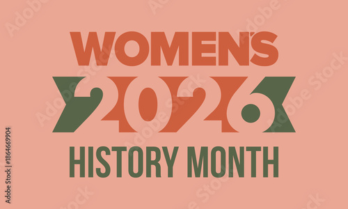 Women's History Month. The annual month that highlights the contributions of women to events in history. Celebrated during March in the United States, the United Kingdom, and Australia. Vector poster