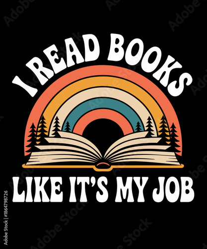 I Read Books Like It's My Job Book Lover Vintage Reading