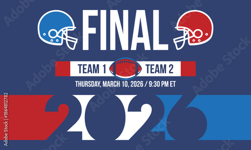 Final. Game Day. American football playoff. Super Party in United States. Final game of regular season. Professional team championship. Ball for american football. Sport poster. Vector illustration