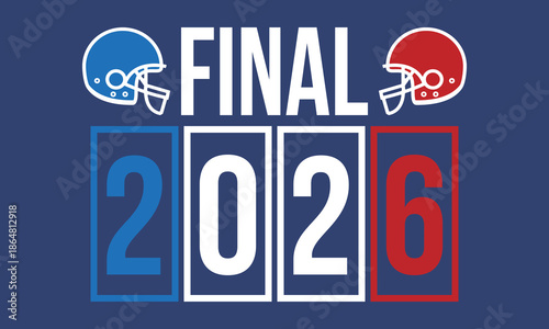 Final. Game Day. American football playoff. Super Party in United States. Final game of regular season. Professional team championship. Ball for american football. Sport poster. Vector illustration