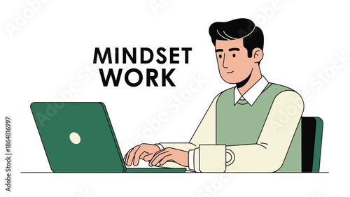 motivational quote about mindset and work with an illustration of a man working on laptop