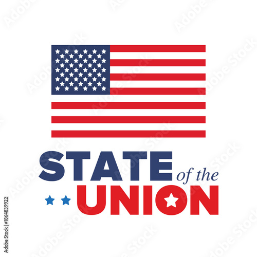 State of the Union Address in United States. Annual deliver from the President of the US address to Congress. Speech President. Patriotic american elements. Poster, card, banner, background. Vector