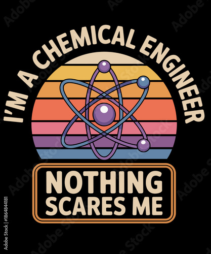 RetroVintage I'm A Chemical Engineer Nothing Scares Me