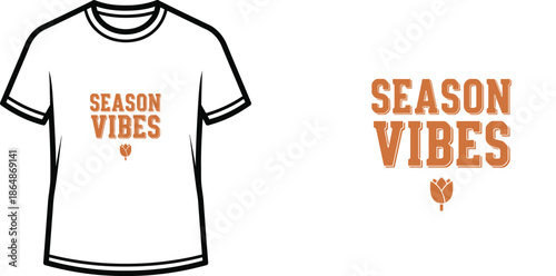 Typography t-shirt design with "SEASON VIBES" lettering; T-shirt with text themed artwork. isolated on white background