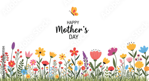 Beautiful Happy Mother's Day greeting card with a vibrant meadow of colorful wildflowers and a butterfly on a clean white background.