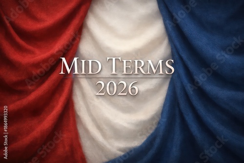 Midterms 2026 Text Over Red White and Blue Draped Fabric