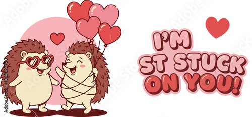 Adorable hedgehog couple holding heart-shaped balloons and a matching "I'm stuck on you" pun sticker.