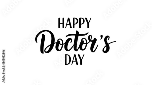 Elegant vector lettering design for Happy Doctor's Day greeting card or banner