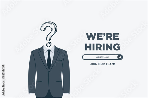 Business recruitment illustration showing a suit with question mark head and “We’re Hiring” text. Concept of job vacancy, career opportunity, HR hiring, recruitment search. Vector illustration.