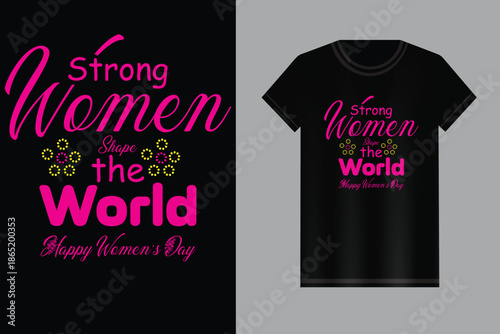 International Women’s Day Vector T-Shirt with Inspirational Message