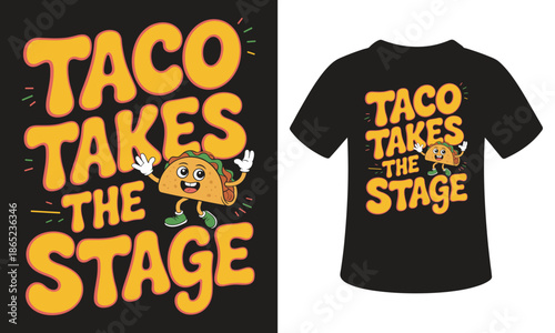 Fun taco character on black tshirt with catchy stage design