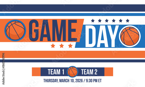Game Day. Basketball playoff in March. Super sport party in United States. Final games of season tournament. Professional team championship. Ball for basketball. Sport poster. Vector