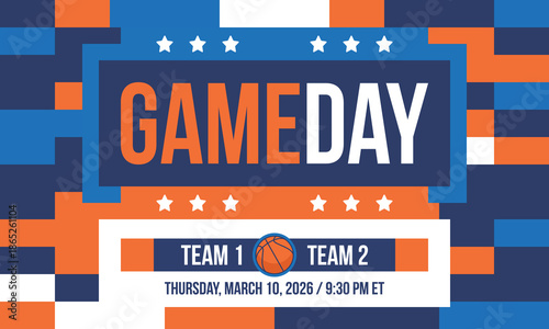 Game Day. Basketball playoff in March. Super sport party in United States. Final games of season tournament. Professional team championship. Ball for basketball. Sport poster. Vector