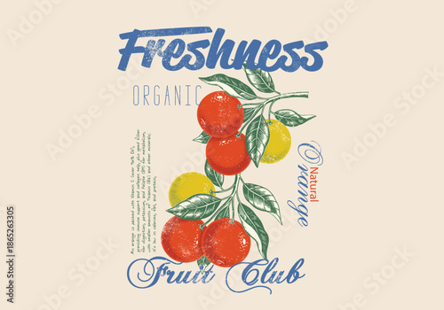 Orange graphic tees print design, vintage grunge food fashion orange art, Summer fruit design, typography slogan text print design, fruit print graphics for t-shirt Design