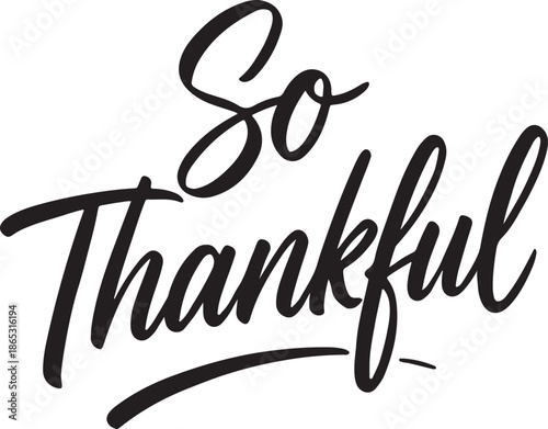 SoThankfulScriptCalligraphyDesignisolatedontransparentbackground