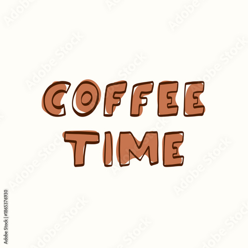 Coffee time lettering quote with playful hand-drawn typography on a light background. Cute text element for cafe branding, coffee shop decor, packaging, menus, prints and stickers
