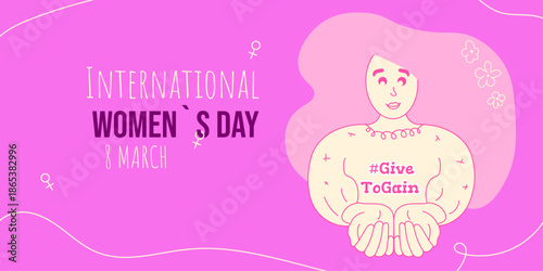 International Women's Day, #Give To Gain, March 8, International Women's Day, campaign, woman, hands, flowers, heart, sign, background, illustration