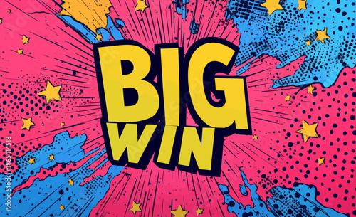 The phrase 'Big Win' appears in a pop art cloud bubble alongside a humorous shopping sale icon bubble, all presented on a vibrant, retro-inspired comic background with a vintage feel, in a style