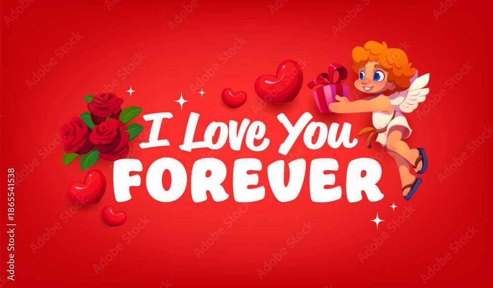 Fototapeta premium Valentine day I love you forever quote for greeting card with cupid cherub, cartoon vector. Cute lovely cupid cherub on wings or angel with love gifts, hearts and roses for Valentine day greeting