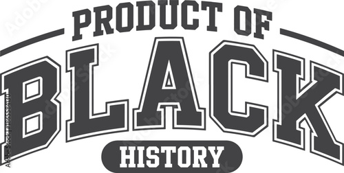 Product of Black History SVG Typography Design