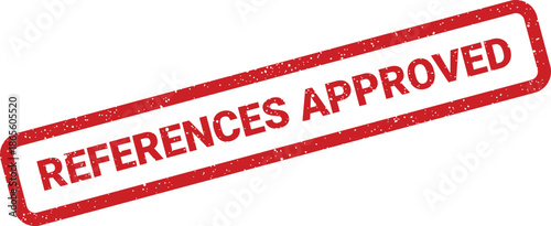 A textured rectangular stamp shows the clear statement REFERENCES APPROVED indicating official endorsement