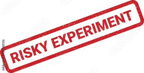 Distinctive red rubber stamp showcasing the precise phrase RISKY EXPERIMENT with an aged, textured appearance for science