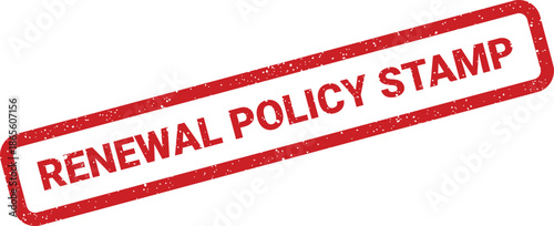 Distressed effect red rubber stamp with the distinct words renewal policy stamp for paperwork