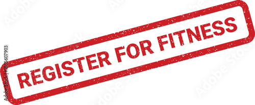 Distressed rectangular stamp graphic with bold registration message for fitness classes and health programs