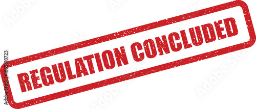 Distressed red rubber stamp displaying Regulation Concluded for project completion or legal finalization documents