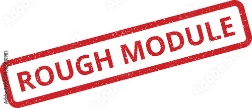 Distressed red rubber stamp effect with uppercase text ROUGH MODULE on a solid background element