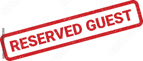 Gritty red rubber stamp impression clearly marking an area or amenity as reserved for guests