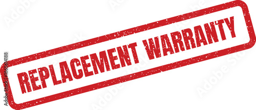 Grunge textured red rubber stamp highlighting a replacement warranty agreement for product assurance or policy