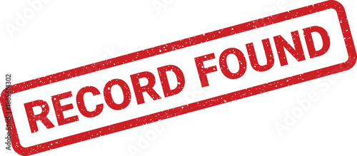 Grunge textured red stamp with a distinct rectangular outline displaying the crucial message RECORD FOUND