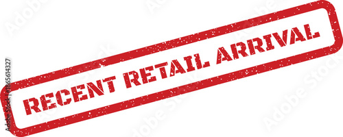 Grunge textured red stamp with text Recent Retail Arrival, ideal for promotions or new product announcements