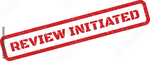 Grungy rectangular stamp signifying the commencement of an official review process or formal assessment